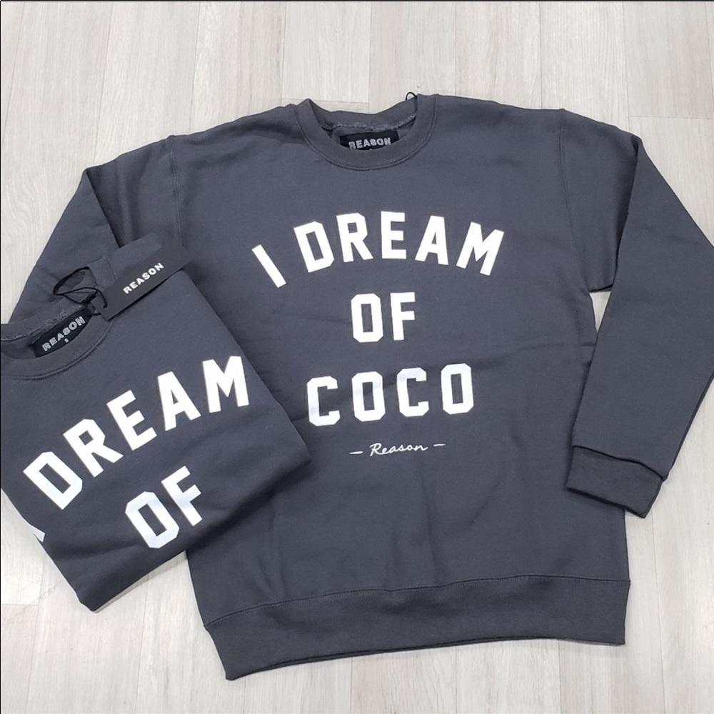 BRAND NWT REASON I dream off Coco sweatshirt
